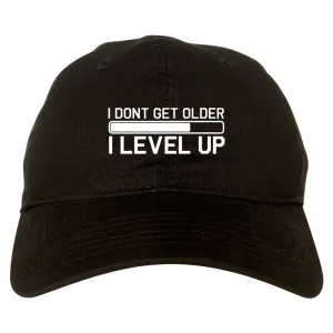 I Dont Get Older I Level Up Funny Birthday Mens Dad Hat